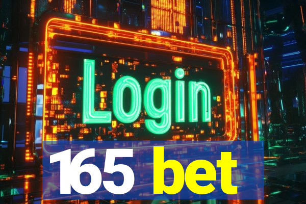 165 bet